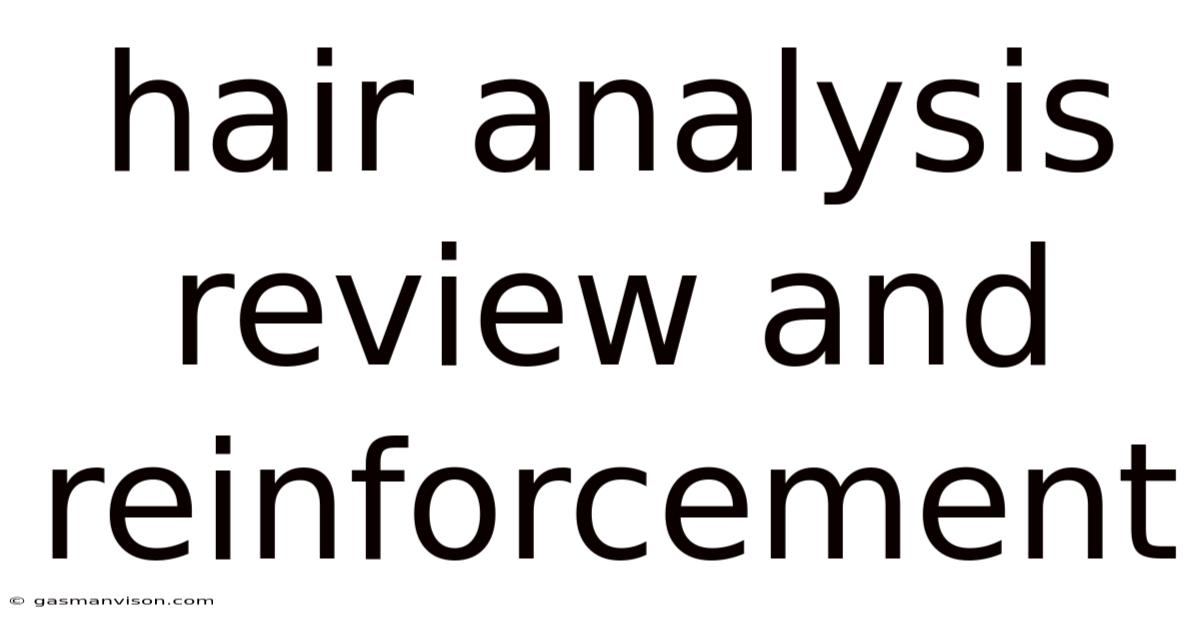 Hair Analysis Review And Reinforcement