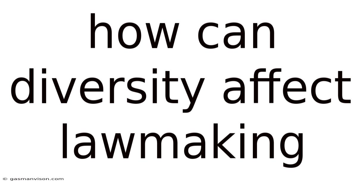 How Can Diversity Affect Lawmaking