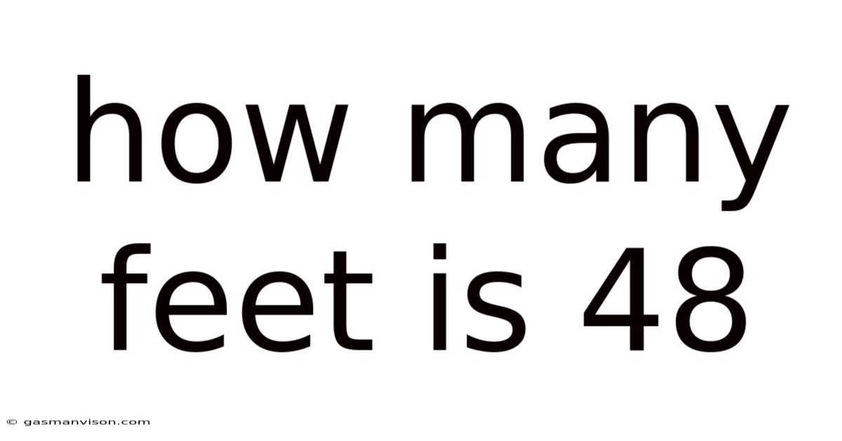 How Many Feet Is 48
