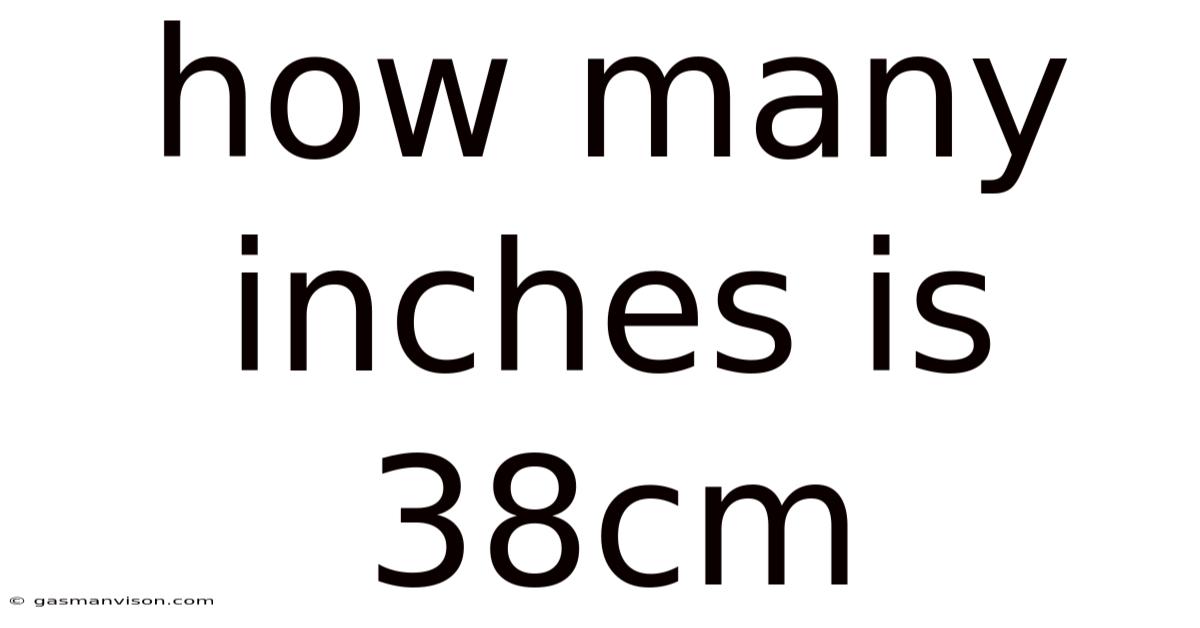 How Many Inches Is 38cm