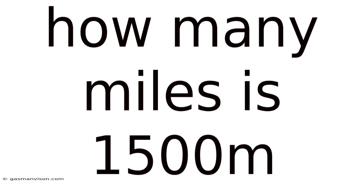 How Many Miles Is 1500m