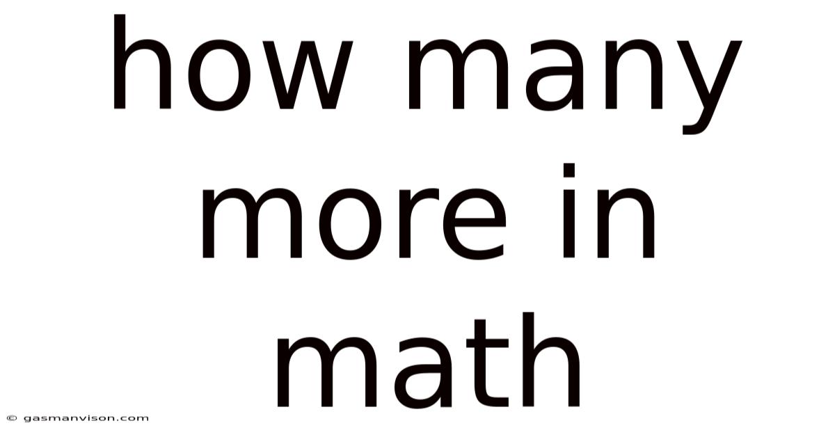 How Many More In Math