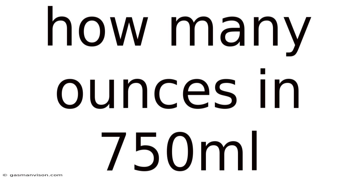 How Many Ounces In 750ml
