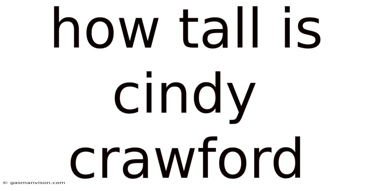 How Tall Is Cindy Crawford