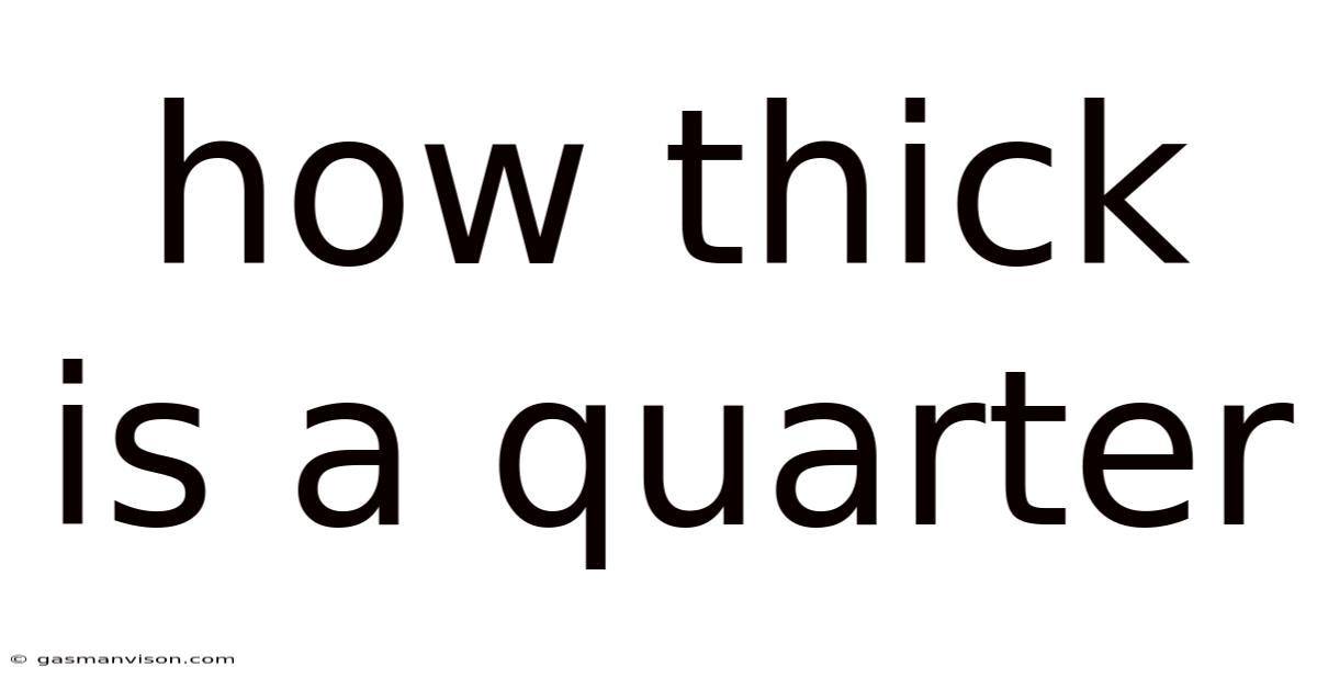 How Thick Is A Quarter