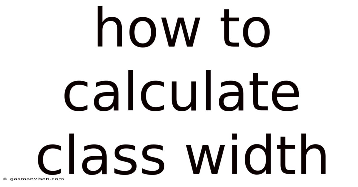 How To Calculate Class Width