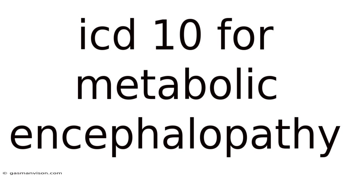 Icd 10 For Metabolic Encephalopathy