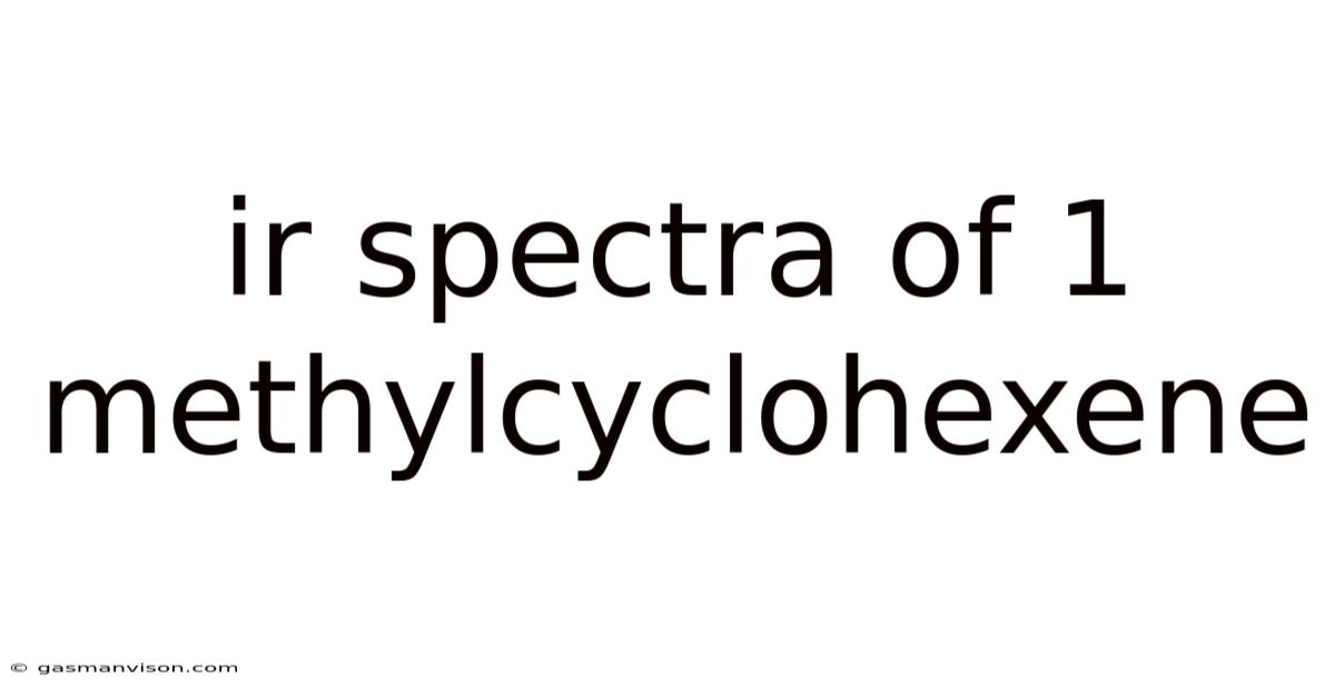 Ir Spectra Of 1 Methylcyclohexene