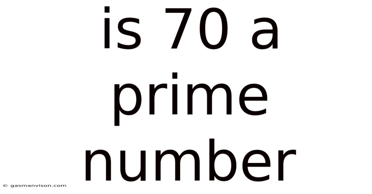 Is 70 A Prime Number