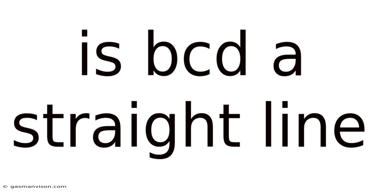 Is Bcd A Straight Line