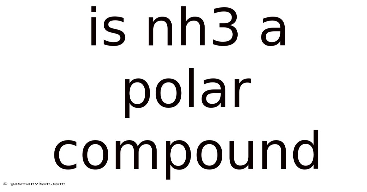 Is Nh3 A Polar Compound