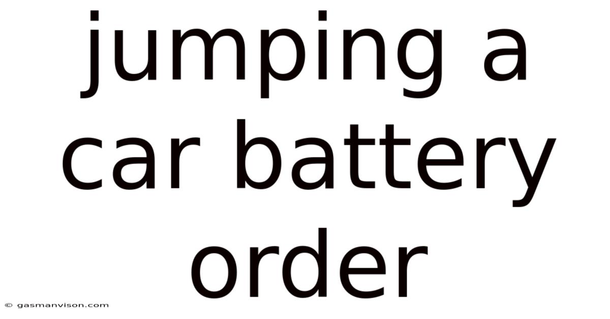 Jumping A Car Battery Order