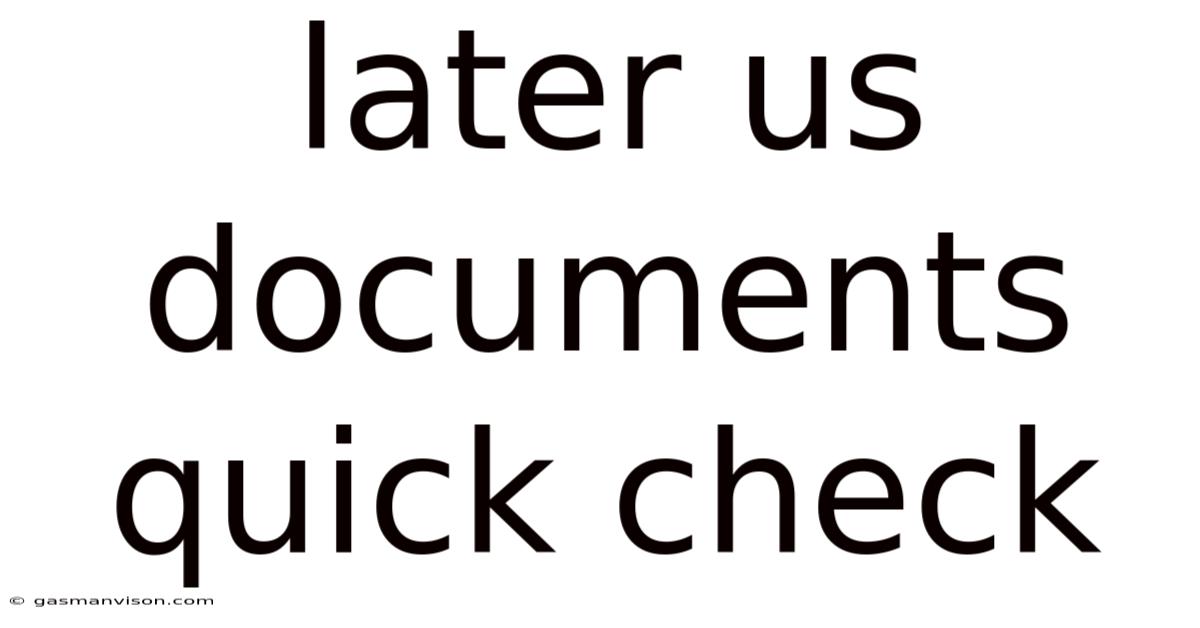 Later Us Documents Quick Check