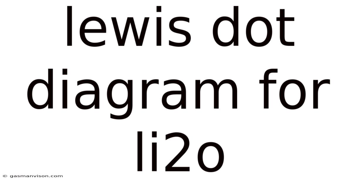 Lewis Dot Diagram For Li2o