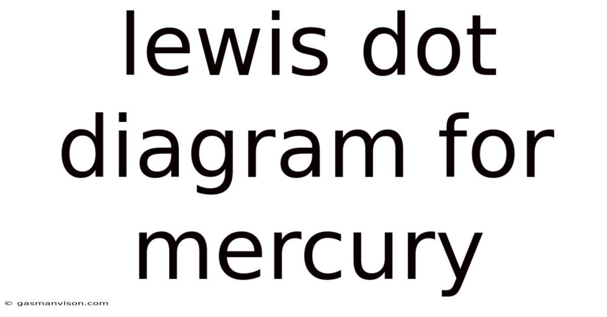 Lewis Dot Diagram For Mercury