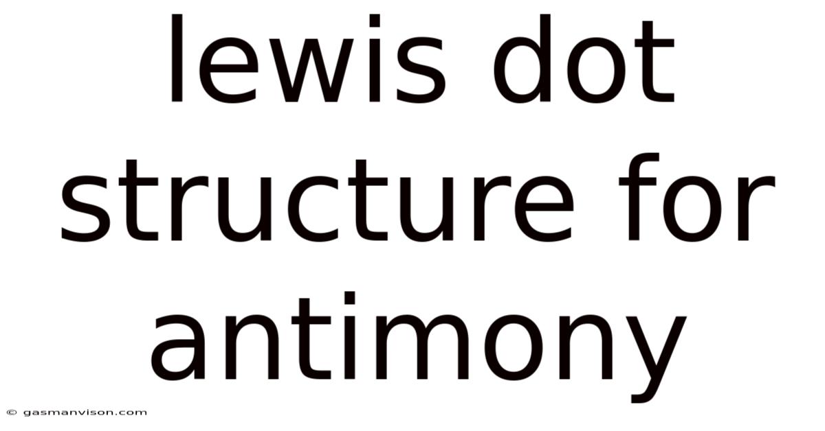 Lewis Dot Structure For Antimony