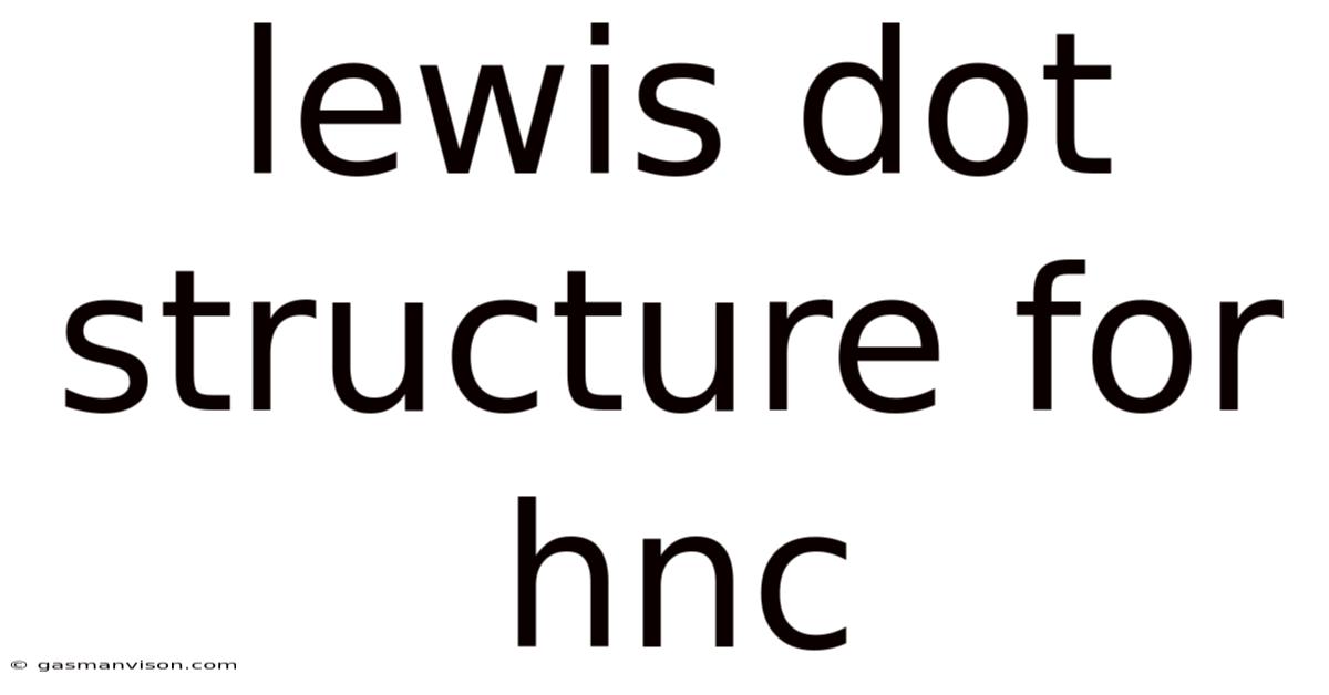 Lewis Dot Structure For Hnc