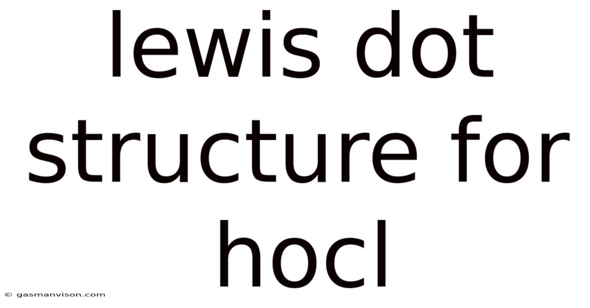 Lewis Dot Structure For Hocl