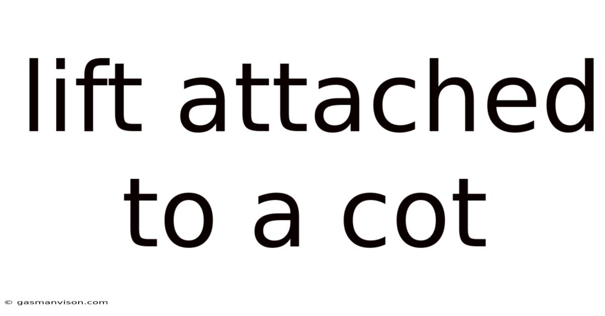 Lift Attached To A Cot