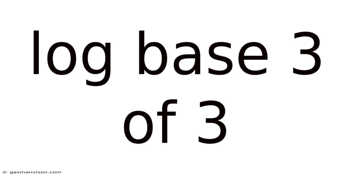 Log Base 3 Of 3