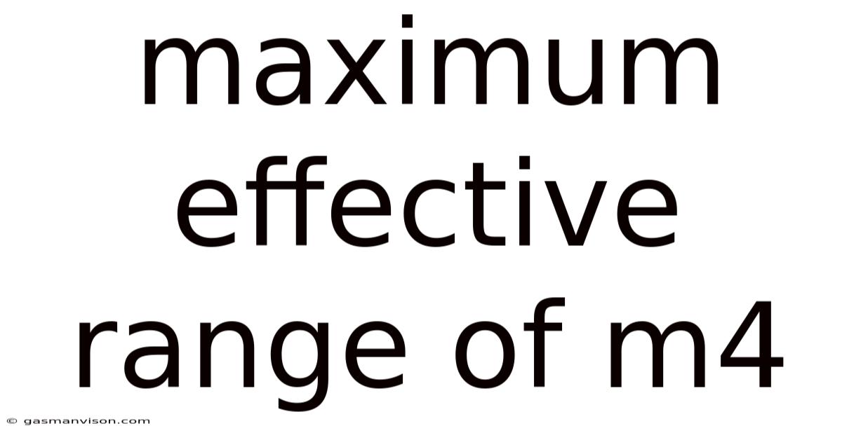 Maximum Effective Range Of M4
