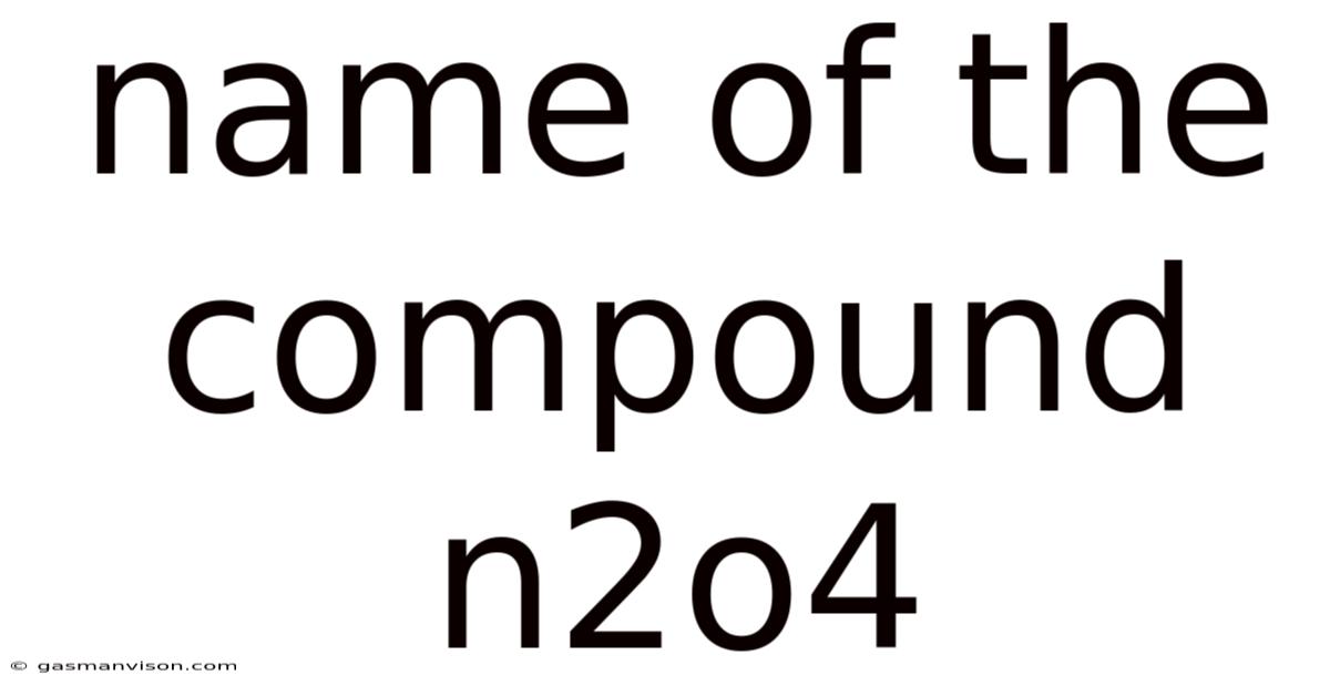 Name Of The Compound N2o4