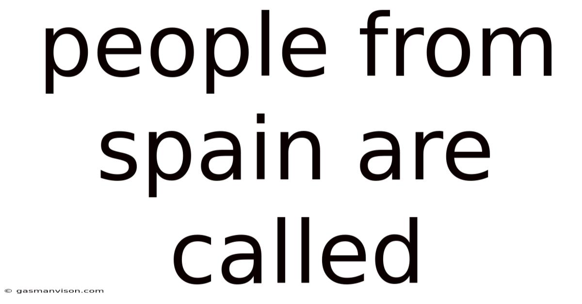 People From Spain Are Called