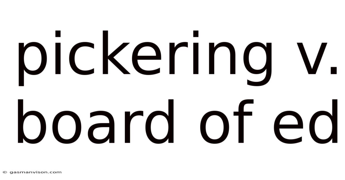 Pickering V. Board Of Ed