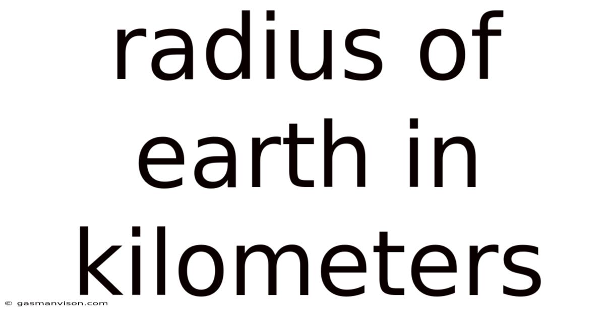Radius Of Earth In Kilometers