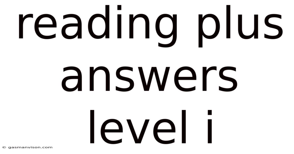 Reading Plus Answers Level I