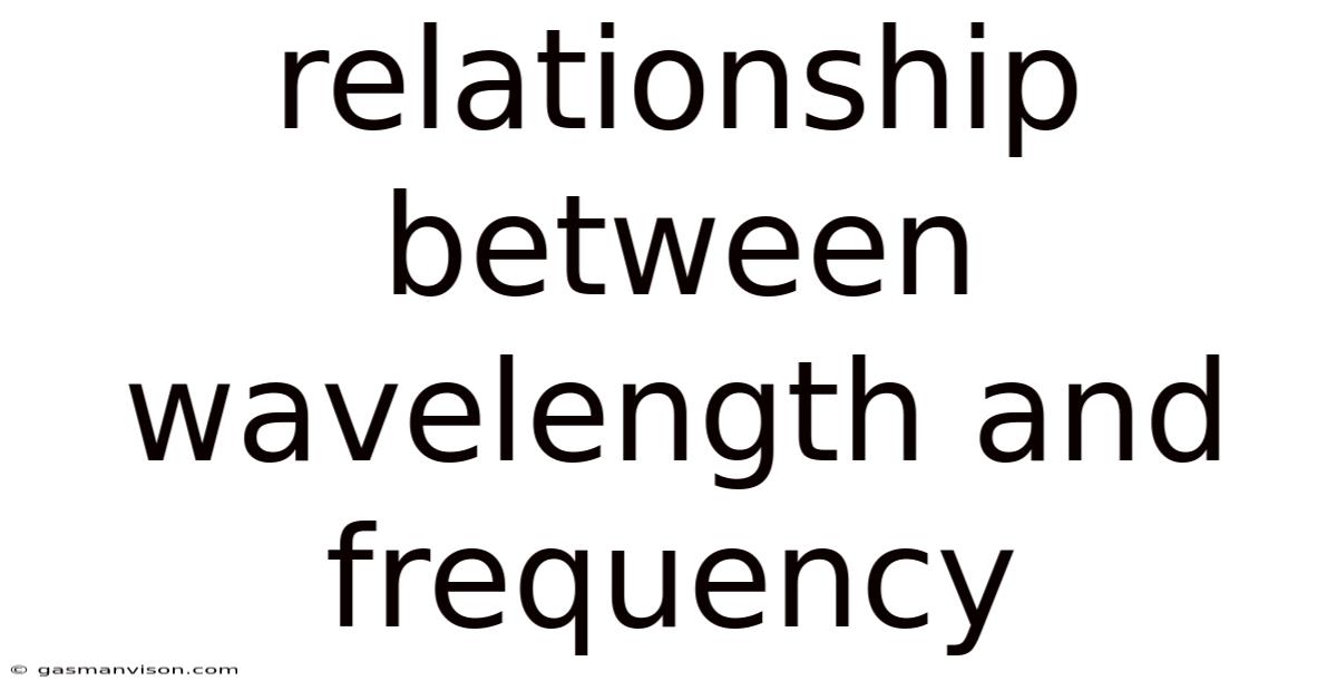 Relationship Between Wavelength And Frequency