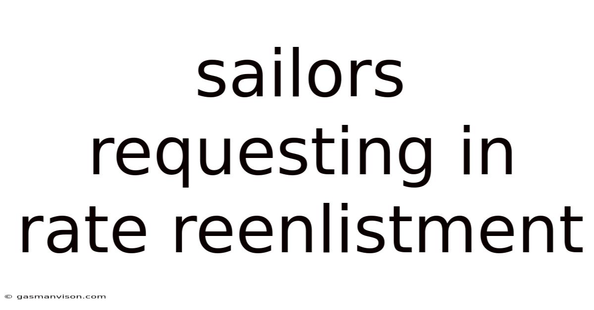 Sailors Requesting In Rate Reenlistment