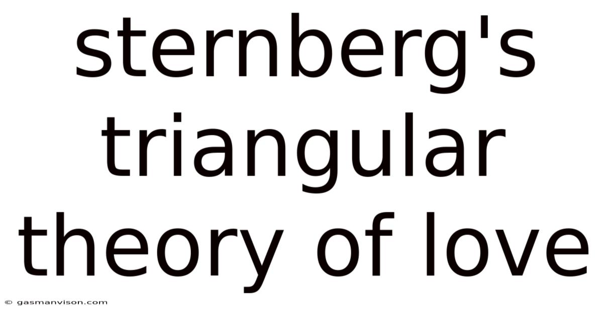 Sternberg's Triangular Theory Of Love