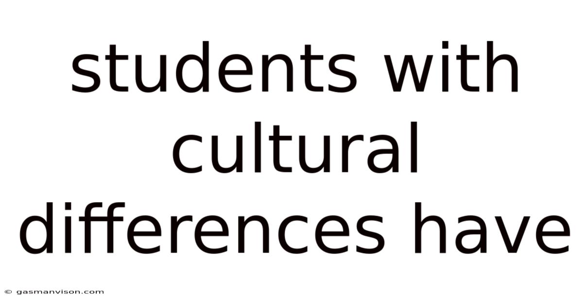 Students With Cultural Differences Have