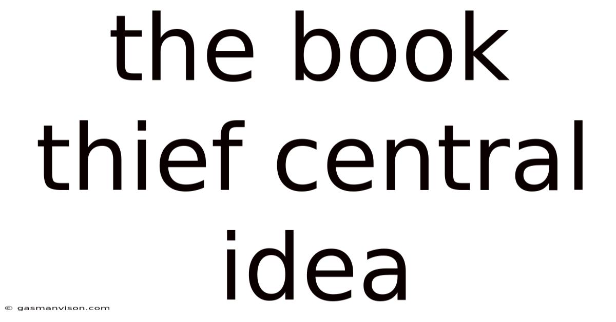 The Book Thief Central Idea