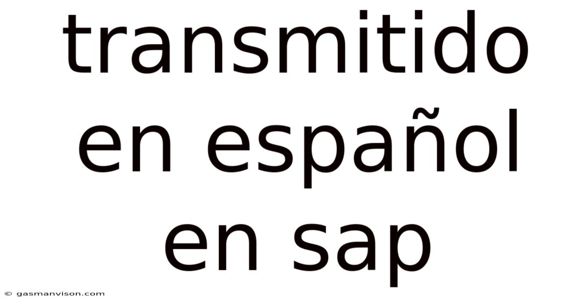 Transmitido En Español En Sap