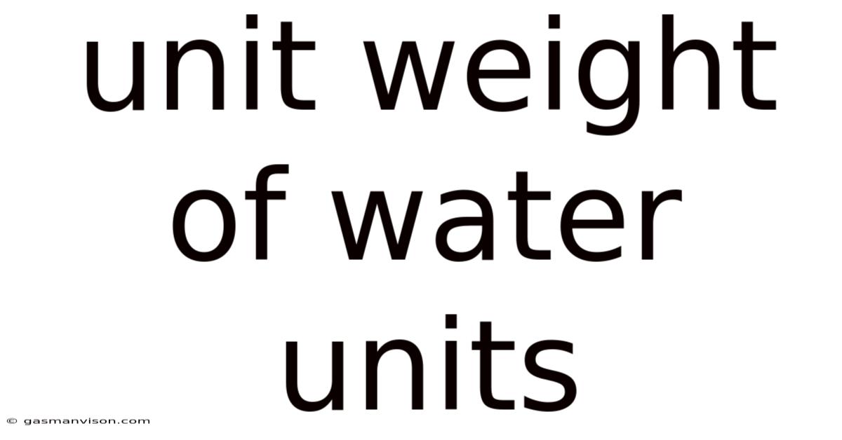 Unit Weight Of Water Units