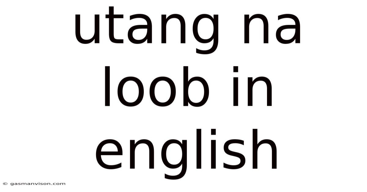 Utang Na Loob In English