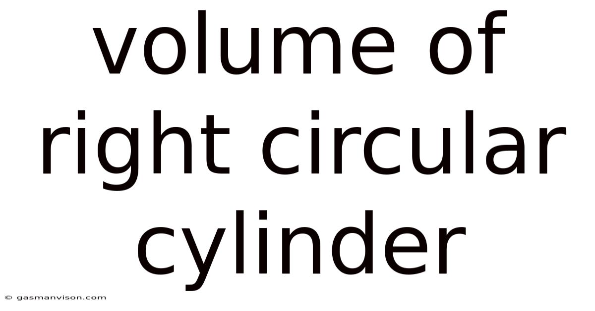Volume Of Right Circular Cylinder