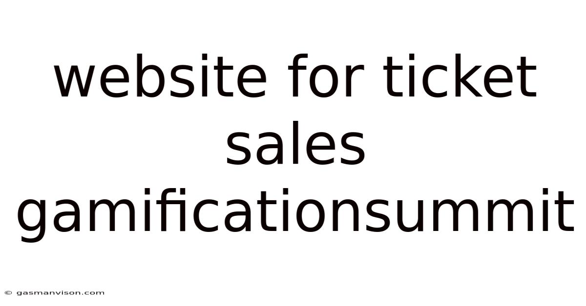 Website For Ticket Sales Gamificationsummit