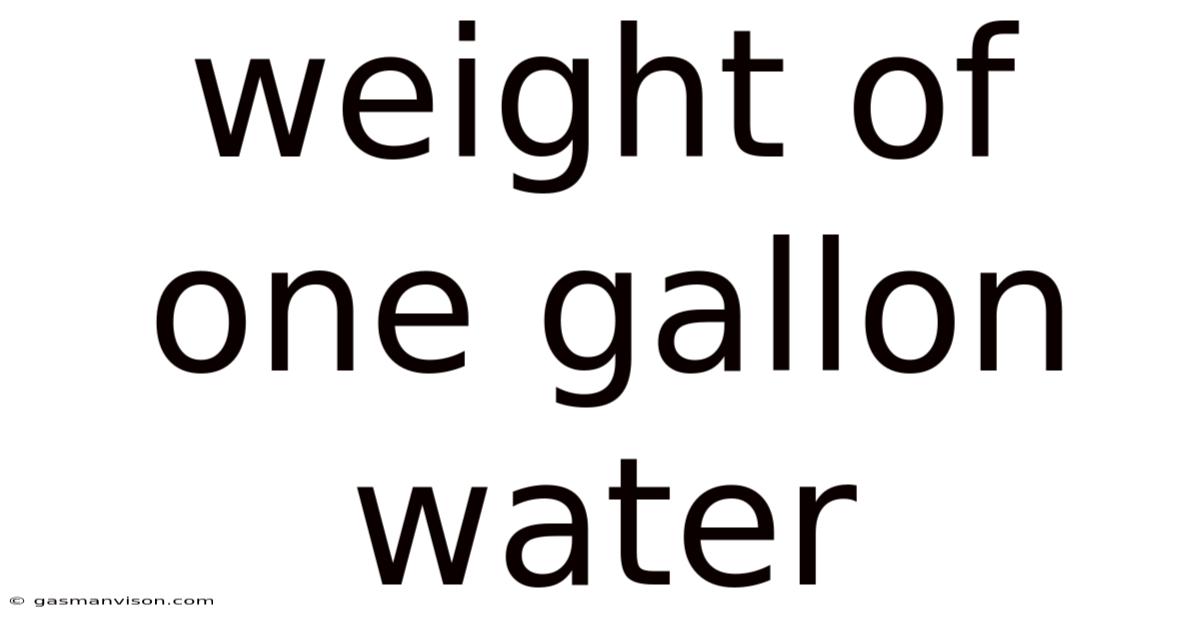 Weight Of One Gallon Water