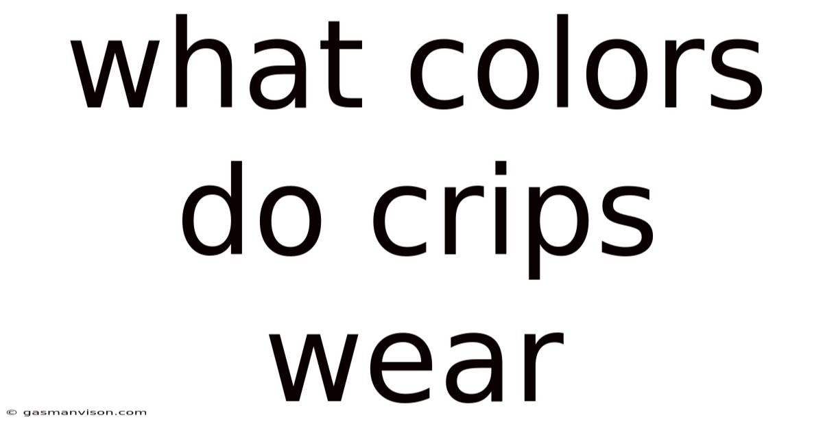 What Colors Do Crips Wear
