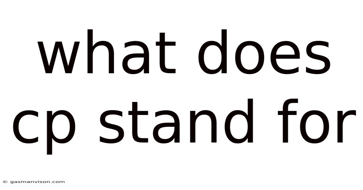 What Does Cp Stand For