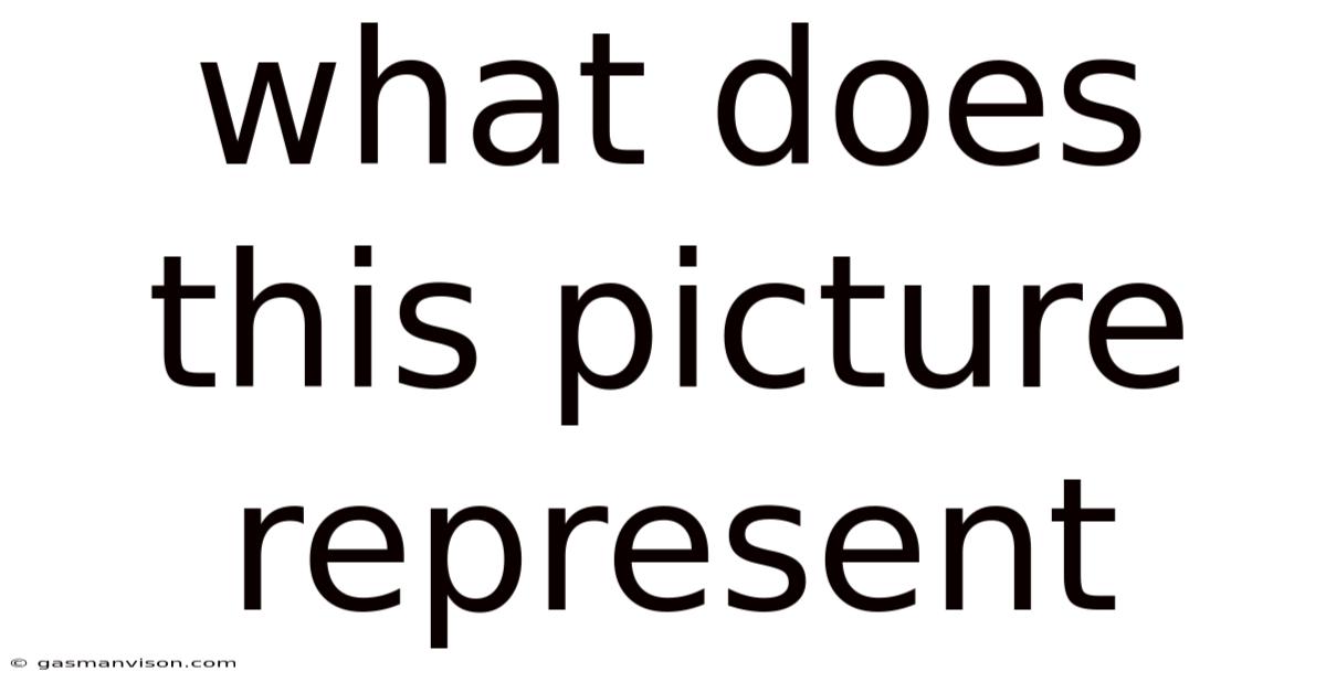 What Does This Picture Represent