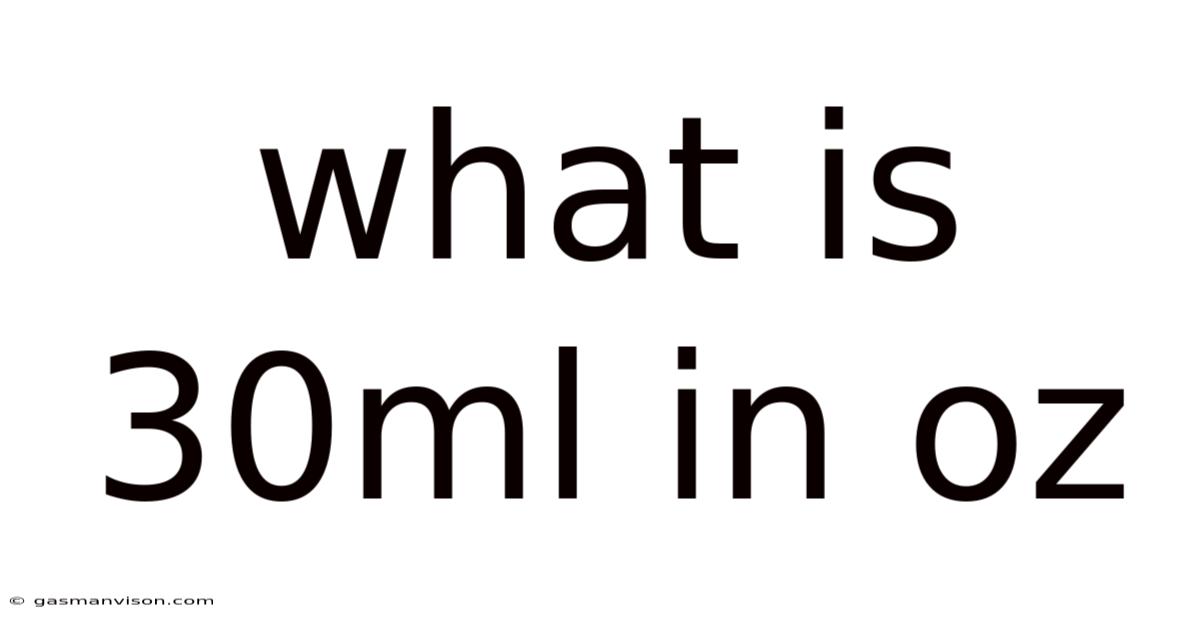 What Is 30ml In Oz