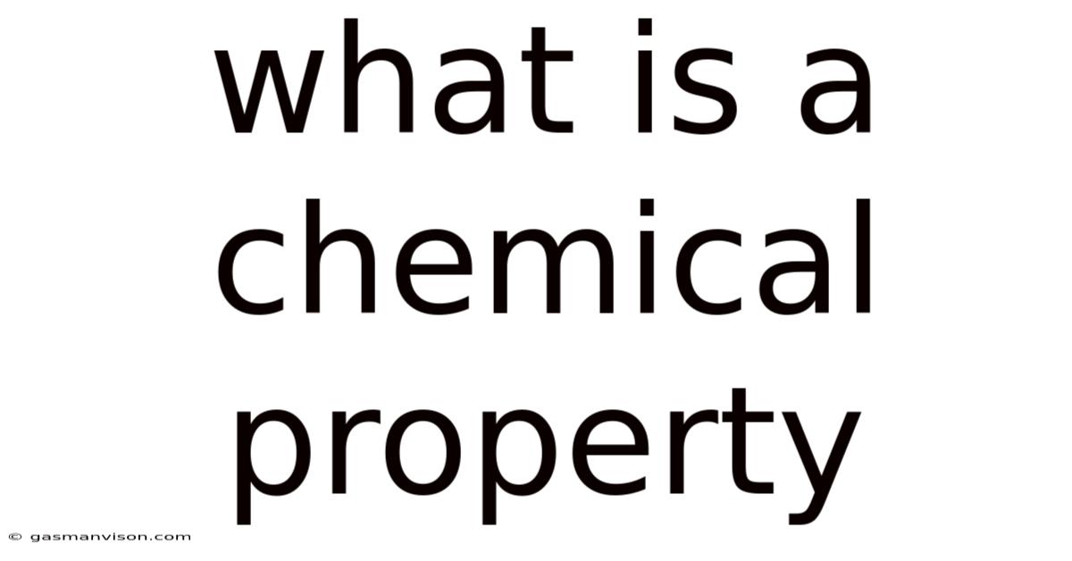 What Is A Chemical Property
