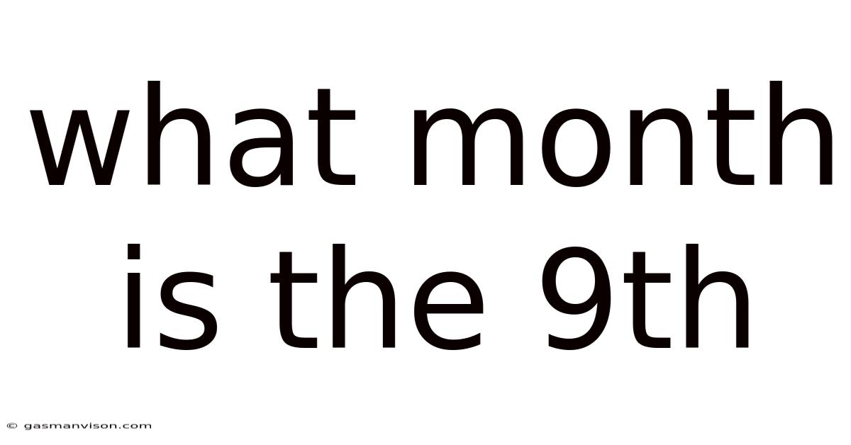 What Month Is The 9th