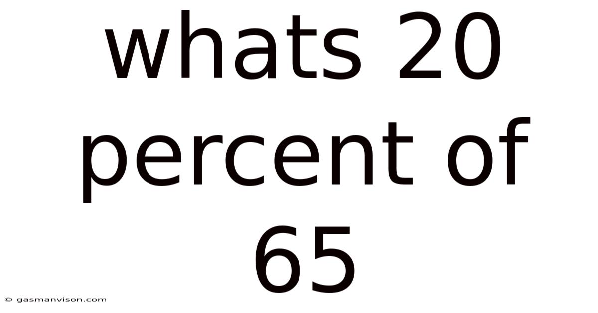 Whats 20 Percent Of 65