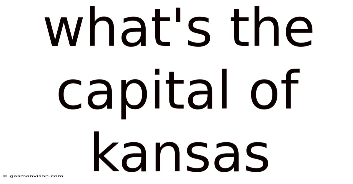 What's The Capital Of Kansas
