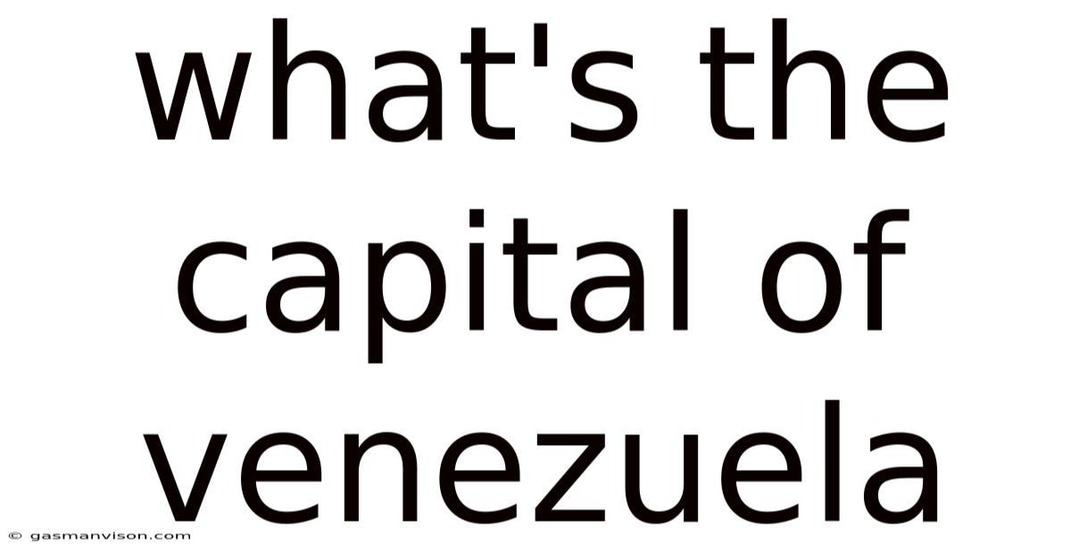 What's The Capital Of Venezuela